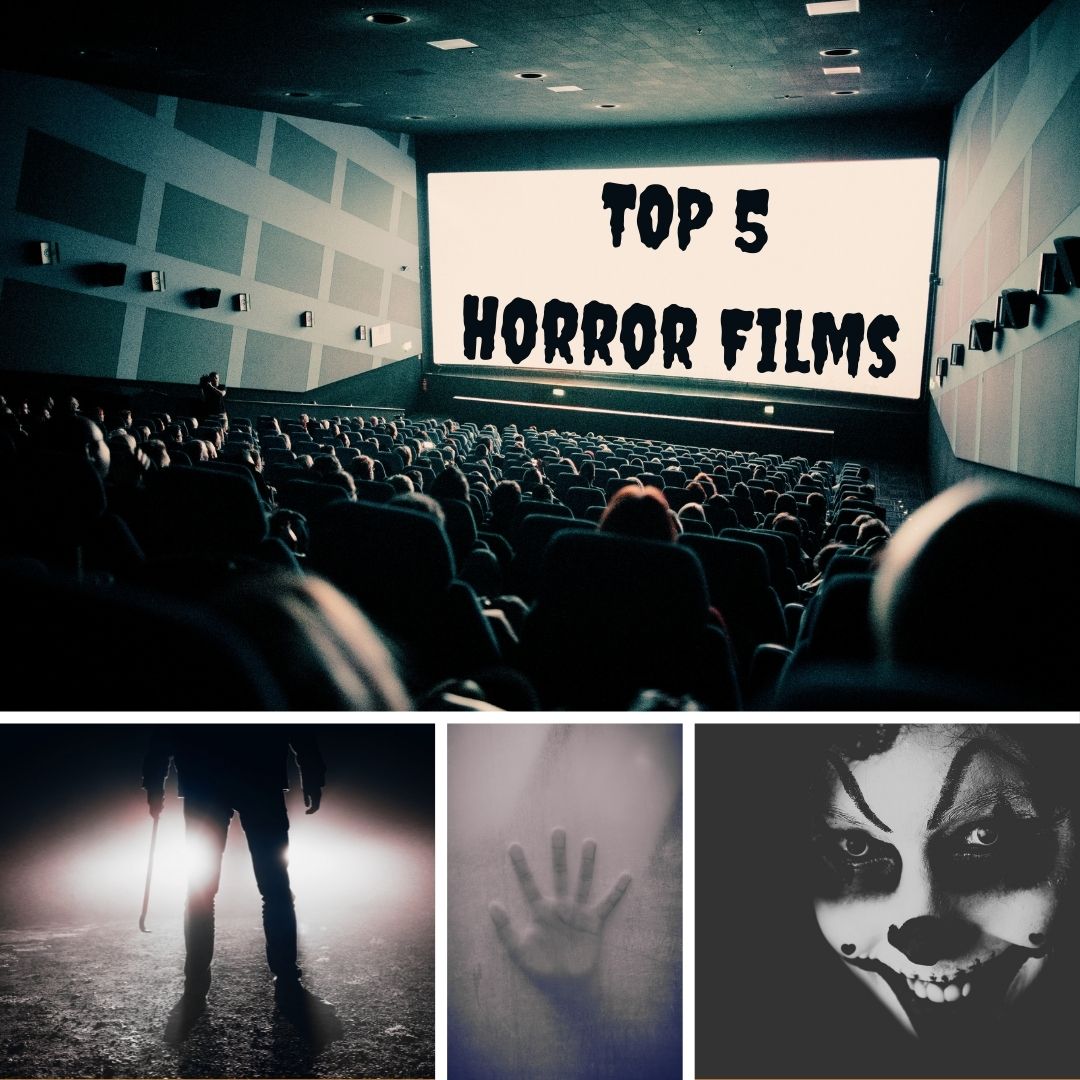 Top 5 - Horror Films
